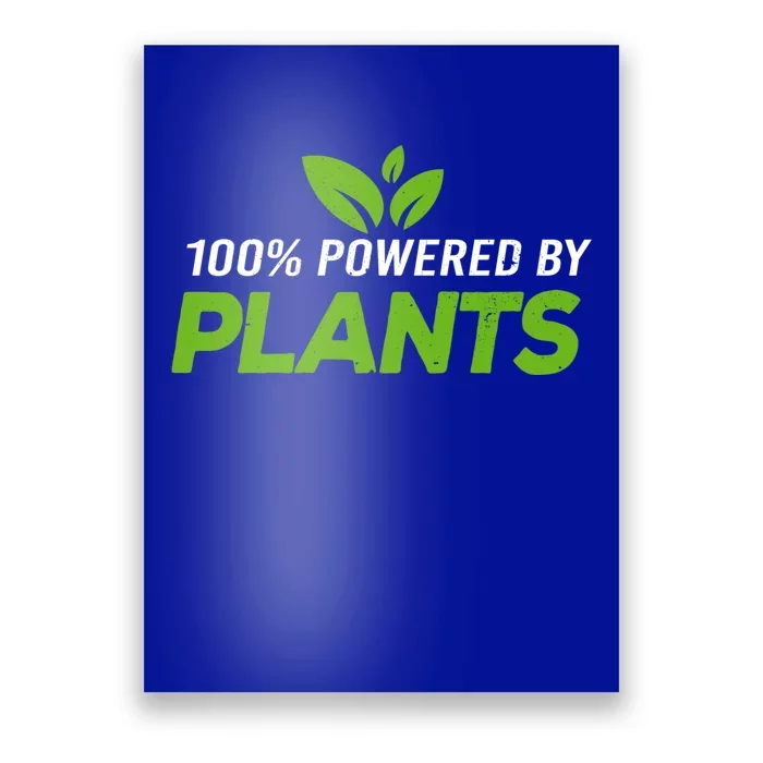 100% Powered By Plants Veggie Food Vegan Cool Gift Poster