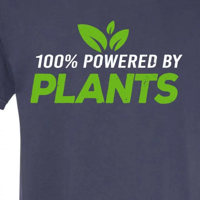 100% Powered By Plants Veggie Food Vegan Cool Gift Garment-Dyed Heavyweight T-Shirt