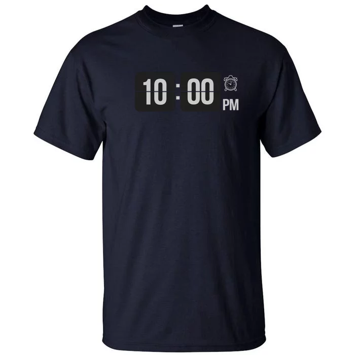 10:00 Pm Clock Tall T-Shirt