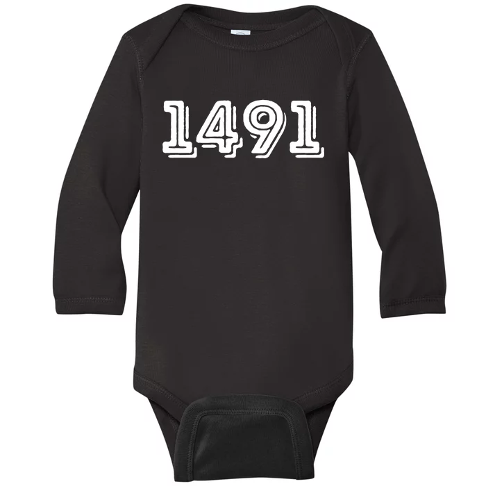 1491 Pre Columbus Decolonize Native American Indigenous Baby Long Sleeve Bodysuit