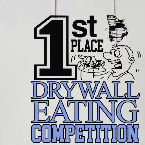 1st Place Drywall Eating Competition Performance Fleece Hoodie