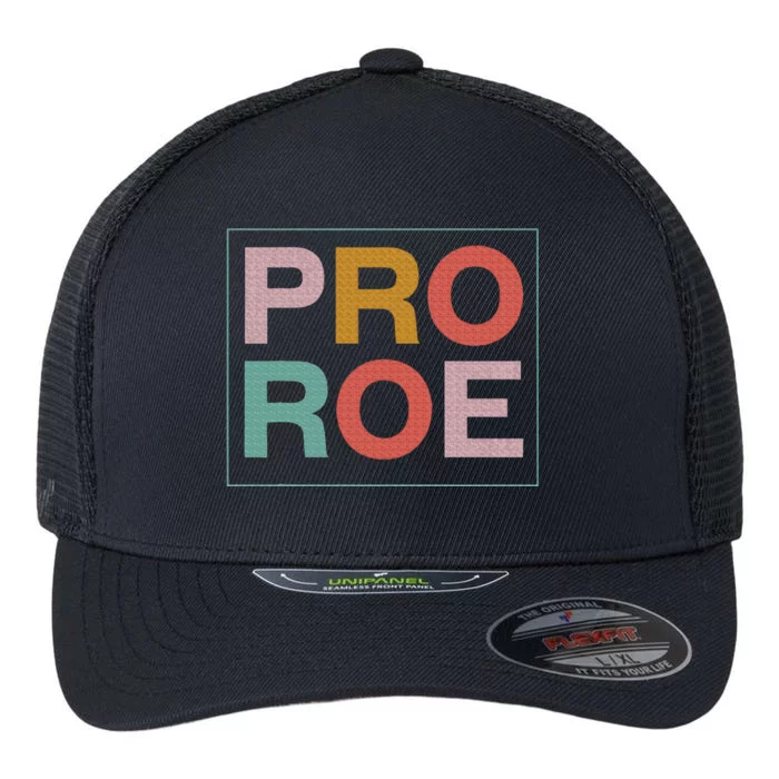 1973 P.R.O R.O.E P.R.O C.H.O.I.C.E Feminist Flexfit Unipanel Trucker Cap