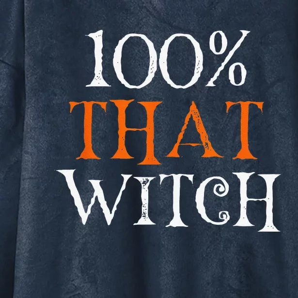 100 Percent That Witch Hooded Wearable Blanket