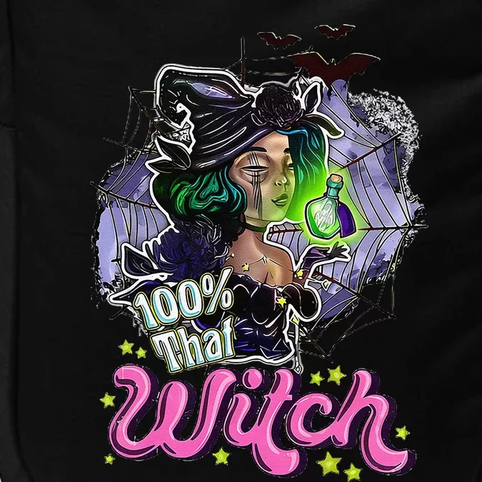 100 Percent That Witch Funny Halloween Gifts Impact Tech Backpack