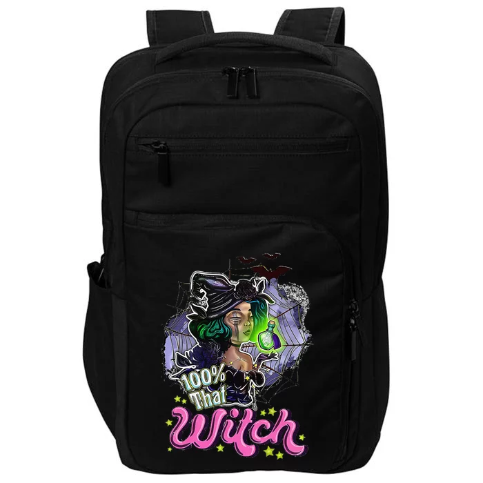 100 Percent That Witch Funny Halloween Gifts Impact Tech Backpack