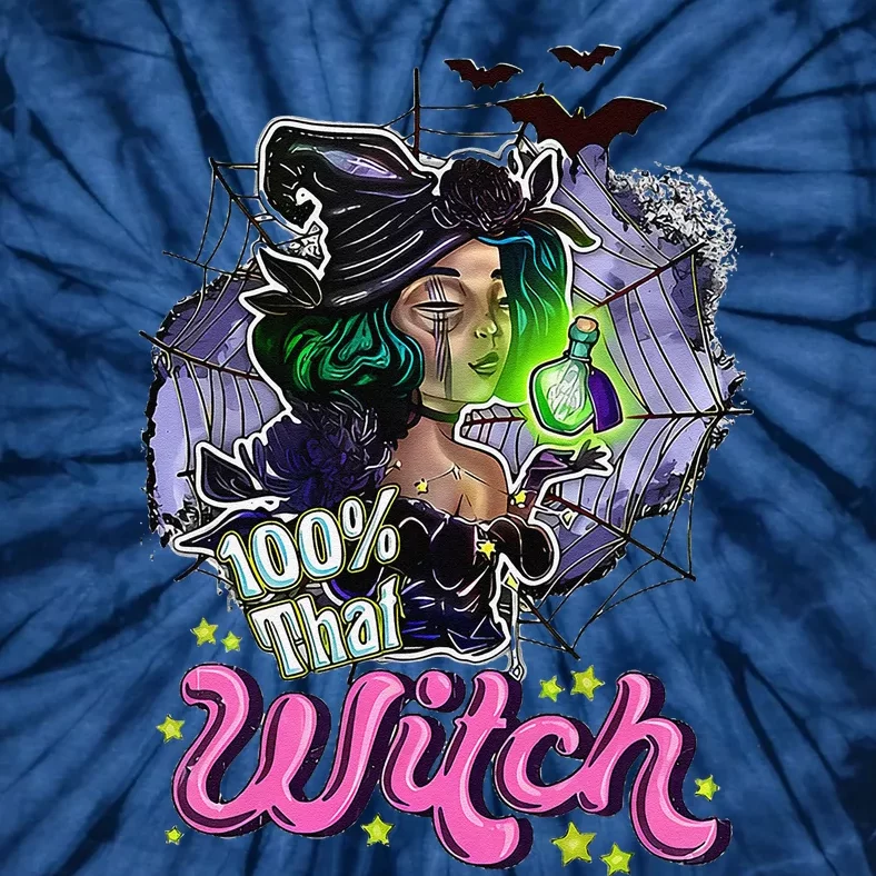 100 Percent That Witch Funny Halloween Gifts Tie-Dye T-Shirt