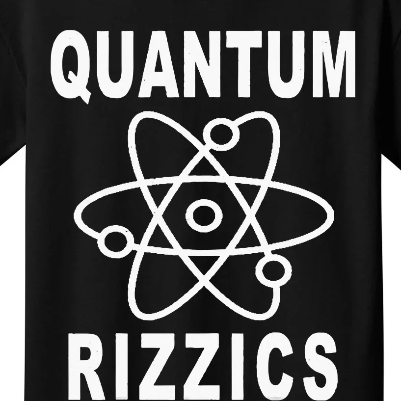 12 Quantum Rizzics Quantum Physics Kids T-Shirt