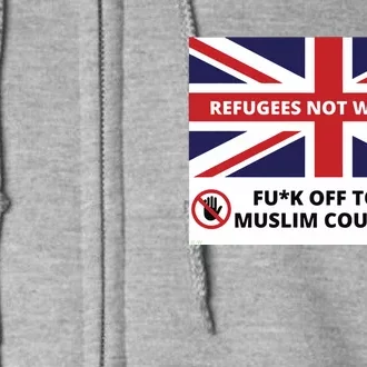 1mannovoice Refugees Not Welcome Fuck Off To A Muslim Country Full Zip Hoodie