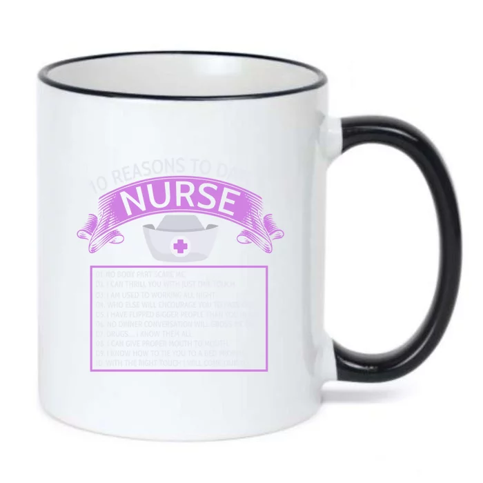 10 Reasons To Date A Nurse Funny Dating Saying Gift Black Color Changing Mug