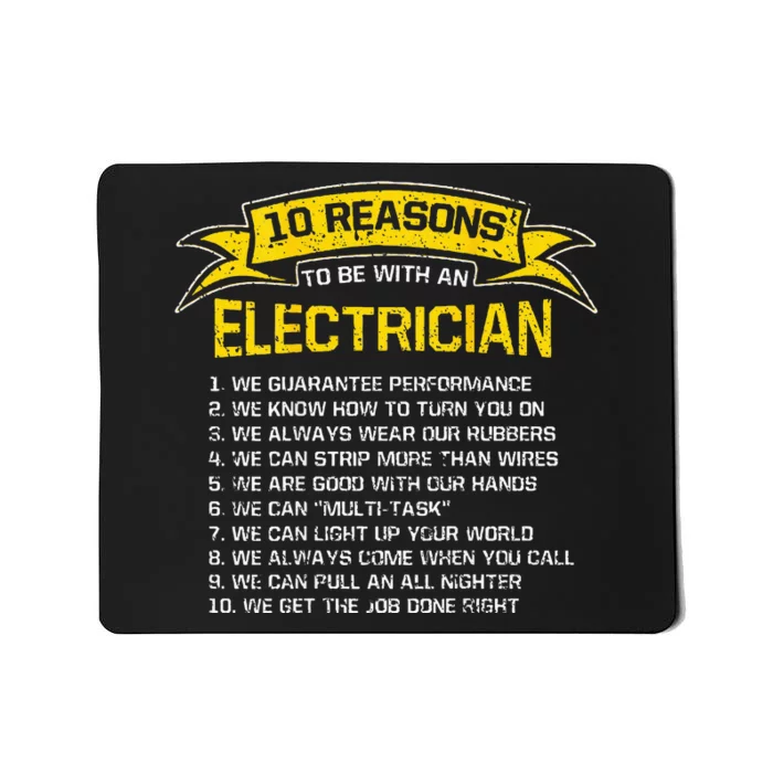 10 Reasons To Be With An Electrician Mousepad