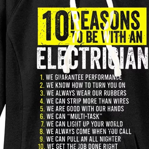 10 Reasons To Be With An Electrician Electricians Women's Fleece Hoodie