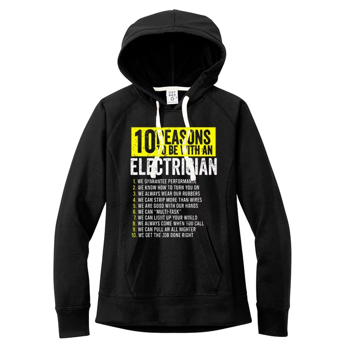 10 Reasons To Be With An Electrician Electricians Women's Fleece Hoodie