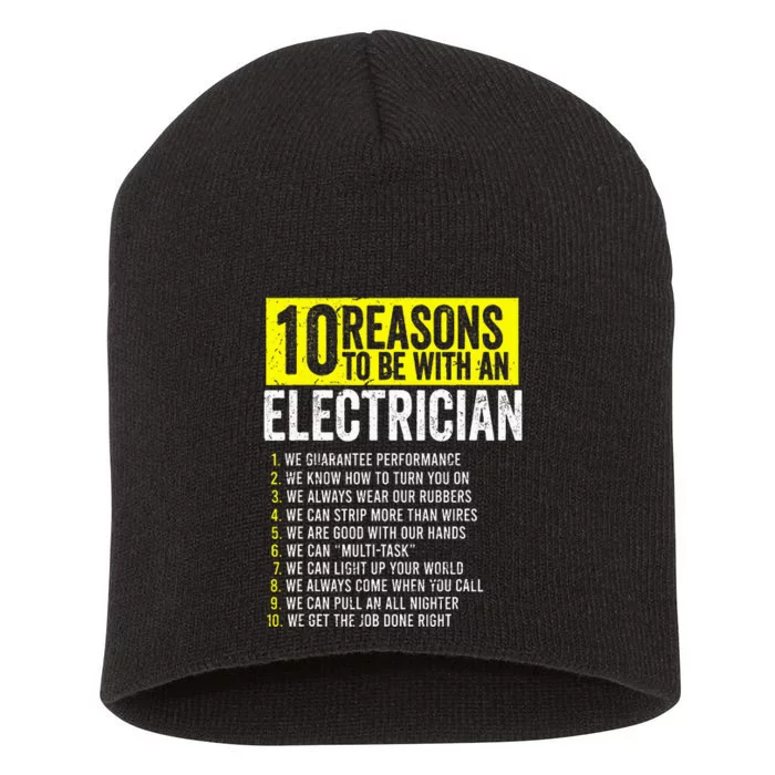 10 Reasons To Be With An Electrician Electricians Short Acrylic Beanie