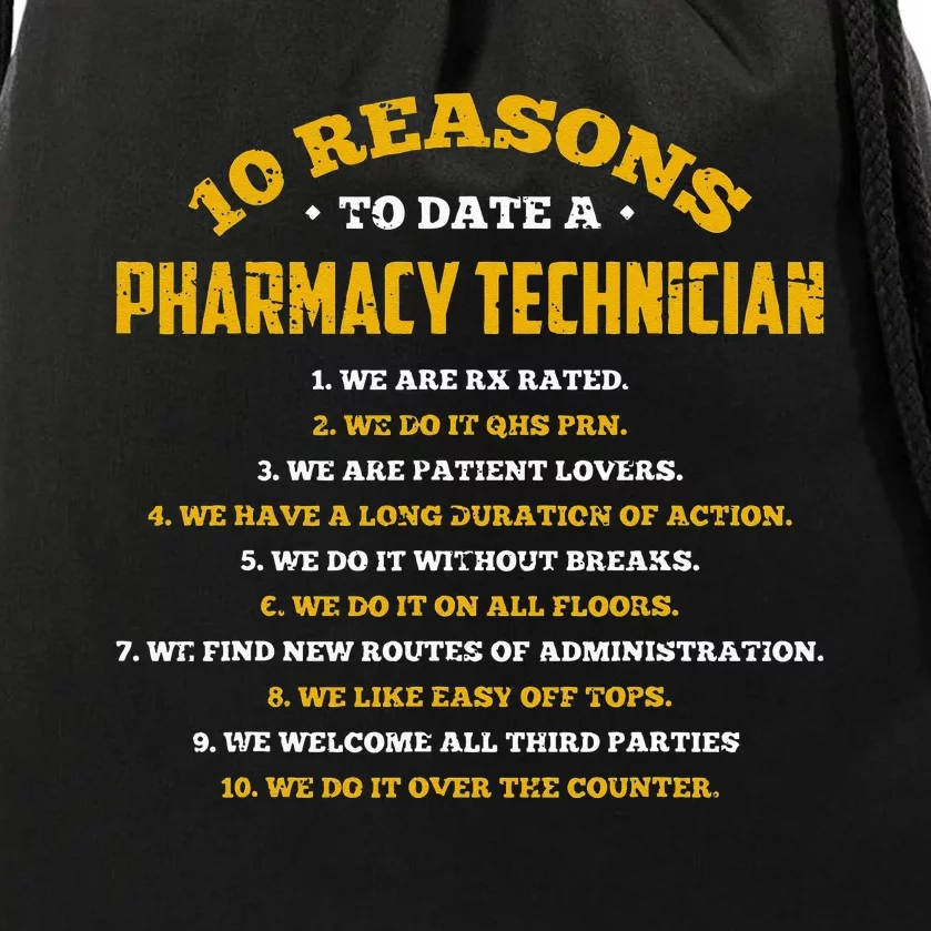 10 reasons to date a pharmacy technician Drawstring Bag