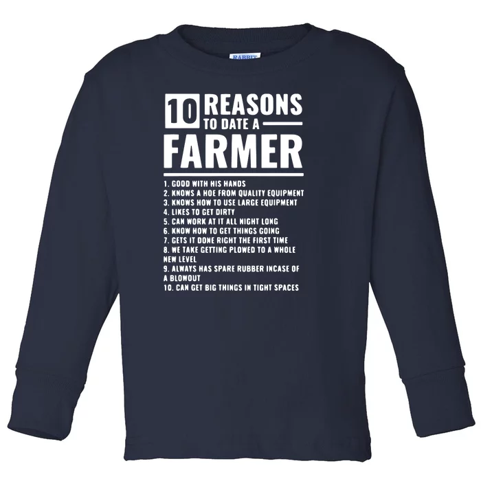 10 Reasons To Date A Farmer Toddler Long Sleeve Shirt