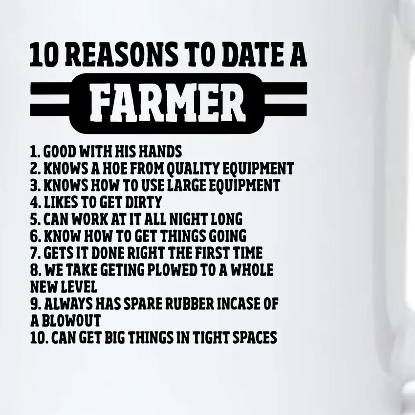 10 Reasons To Date A Farmer Funny Farming Humor For Men Black Color Changing Mug