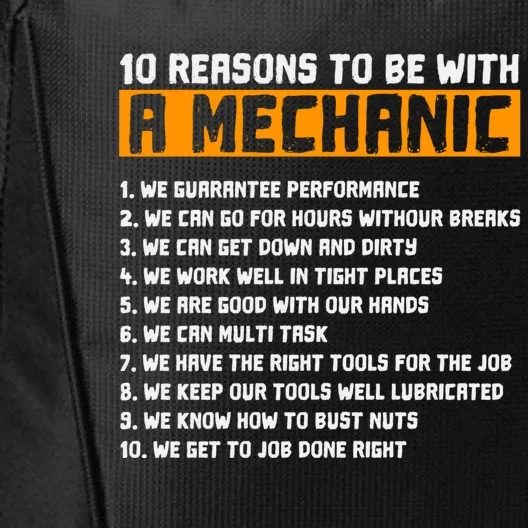 10 Reasons To Be With A Mechanic Funny Gift Motor Mechanic Gift City Backpack