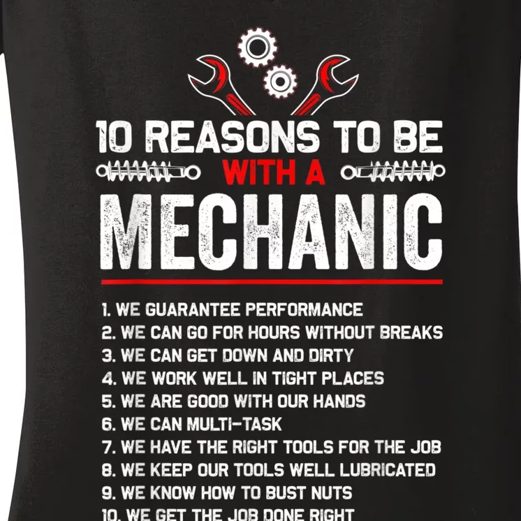 10 Reasons To Be With A Mechanic For Men Car Mechanics Women's V-Neck T-Shirt