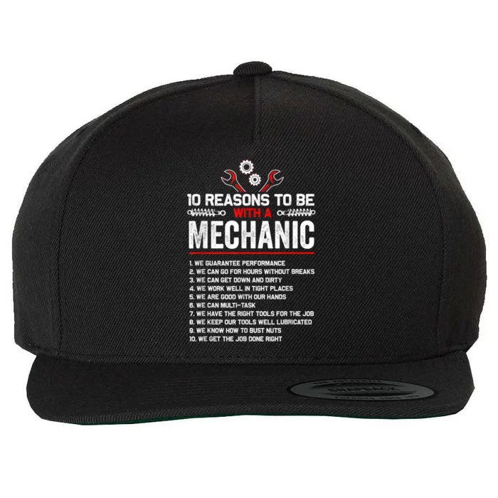 10 Reasons To Be With A Mechanic For Men Car Mechanics Wool Snapback Cap