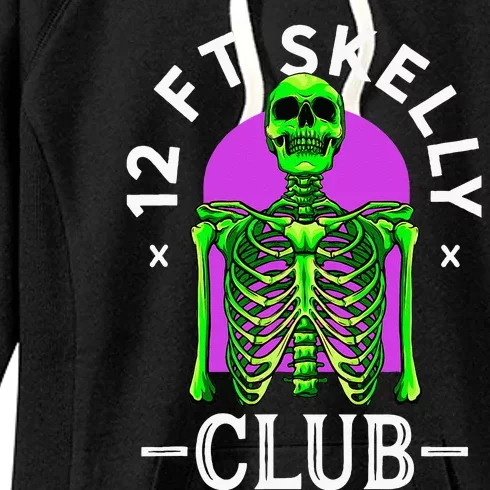 12ft Skelly Club Halloween 12 Foot Skeleton Appreciation Women's Fleece Hoodie