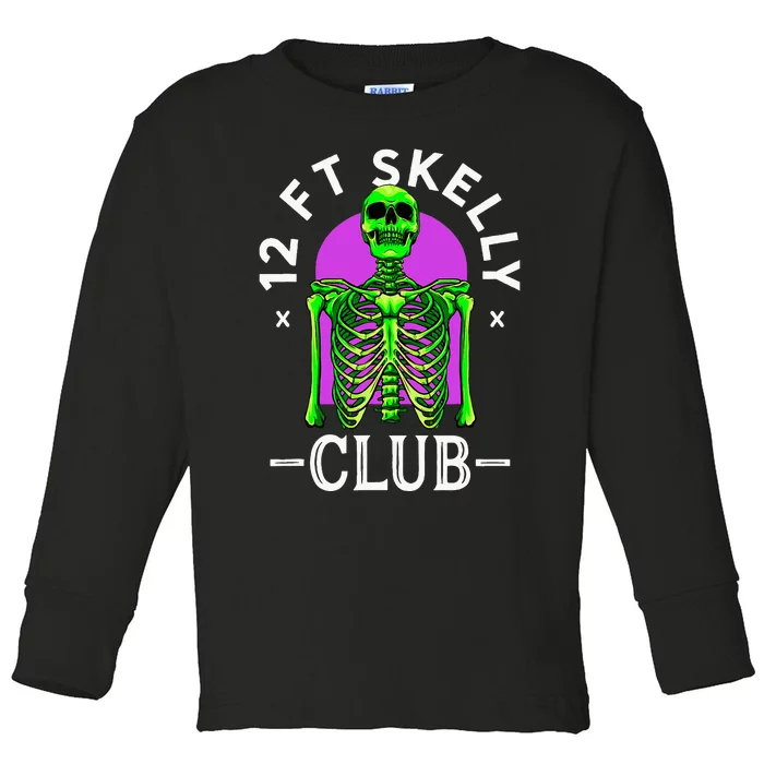 12ft Skelly Club Halloween 12 Foot Skeleton Appreciation Toddler Long Sleeve Shirt