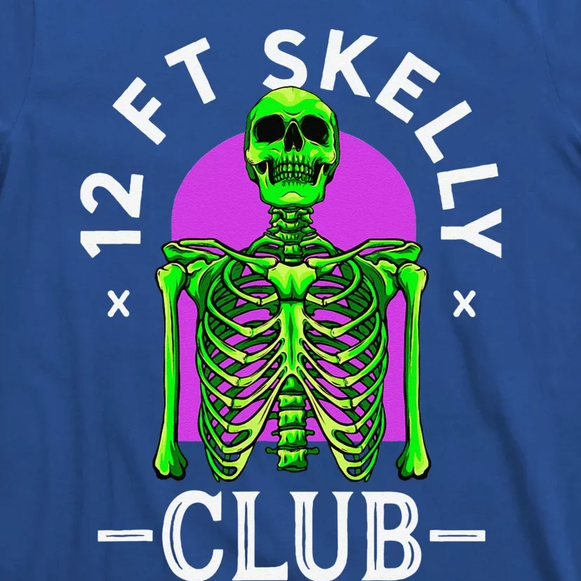 12ft Skelly Club Halloween 12 Foot Skeleton Appreciation T-Shirt