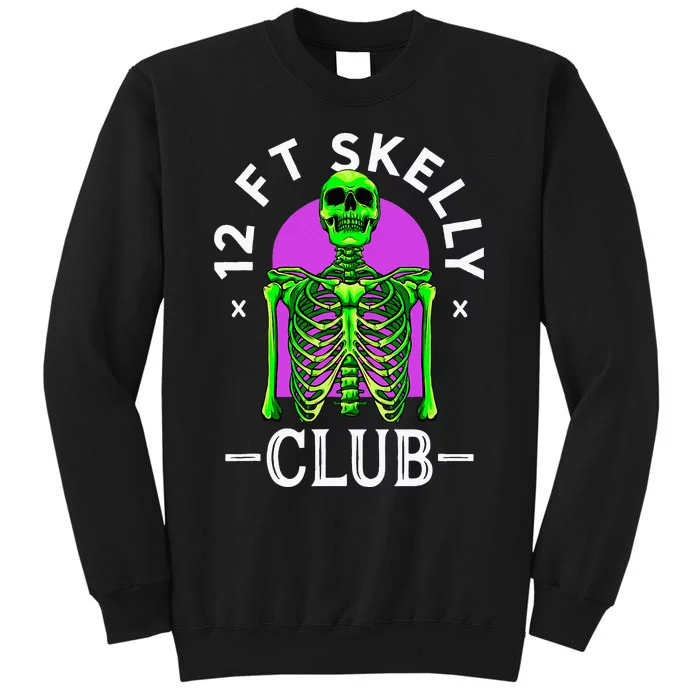 12ft Skelly Club Halloween 12 Foot Skeleton Appreciation Tall Sweatshirt