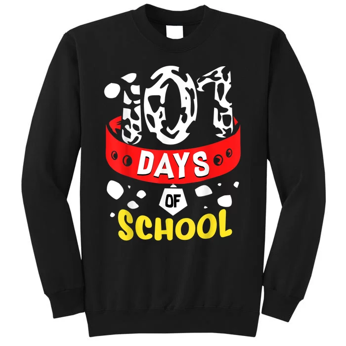 101 School Days Gift Dalmatian Dog 100th Sayings Tall Sweatshirt