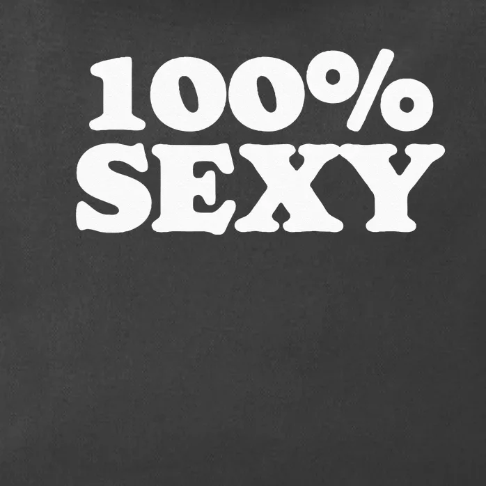 100 Sexy One Hundred Percen Sexy Funny Sarcastic Joke Zip Tote Bag