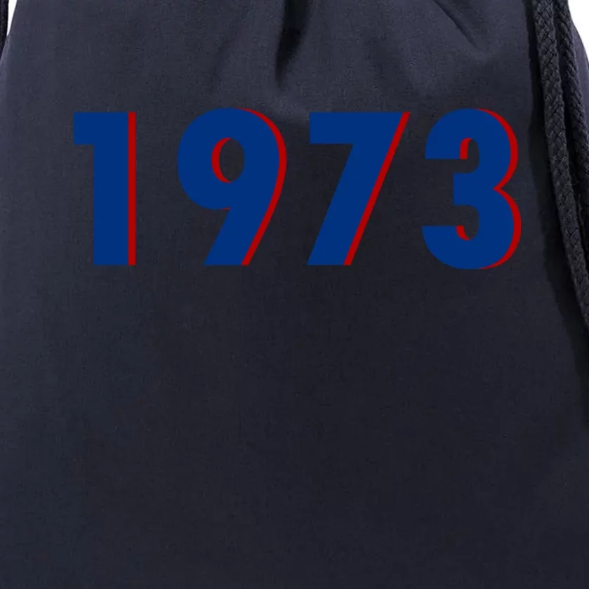 1973 Support Roe V Wade Pro Choice Pro Roe Women's Rights Drawstring Bag