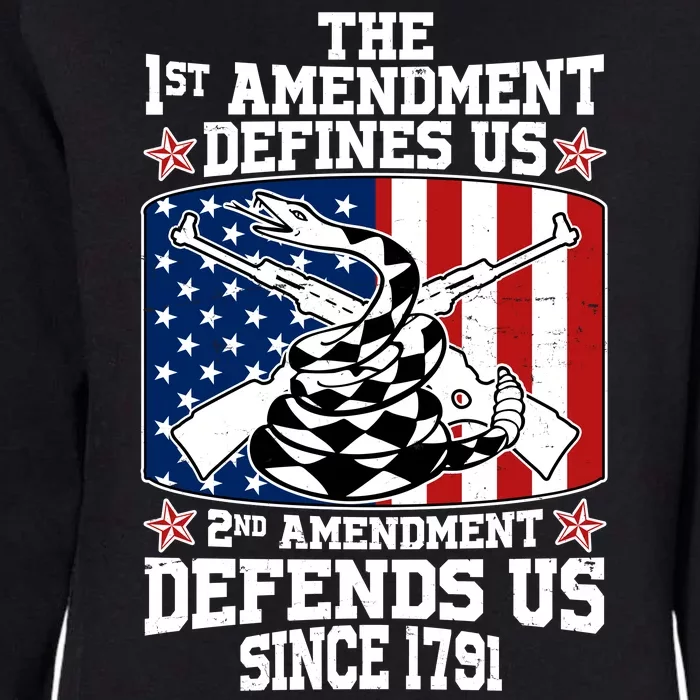 1st Amendment Defines Us 2nd Amendment Defends Us Since 1791 Womens California Wash Sweatshirt