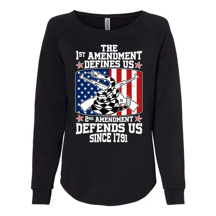 1st Amendment Defines Us 2nd Amendment Defends Us Since 1791 Womens California Wash Sweatshirt