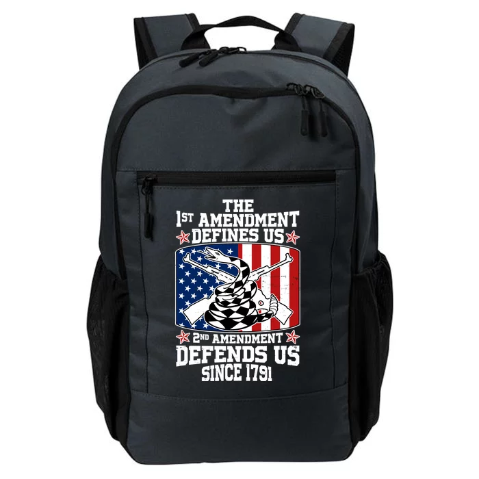 1st Amendment Defines Us 2nd Amendment Defends Us Since 1791 Daily Commute Backpack