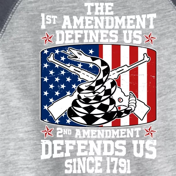 1st Amendment Defines Us 2nd Amendment Defends Us Since 1791 Toddler Fine Jersey T-Shirt