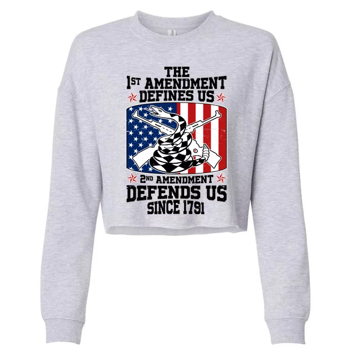 1st Amendment Defines Us 2nd Amendment Defends Us Since 1791 Cropped Pullover Crew