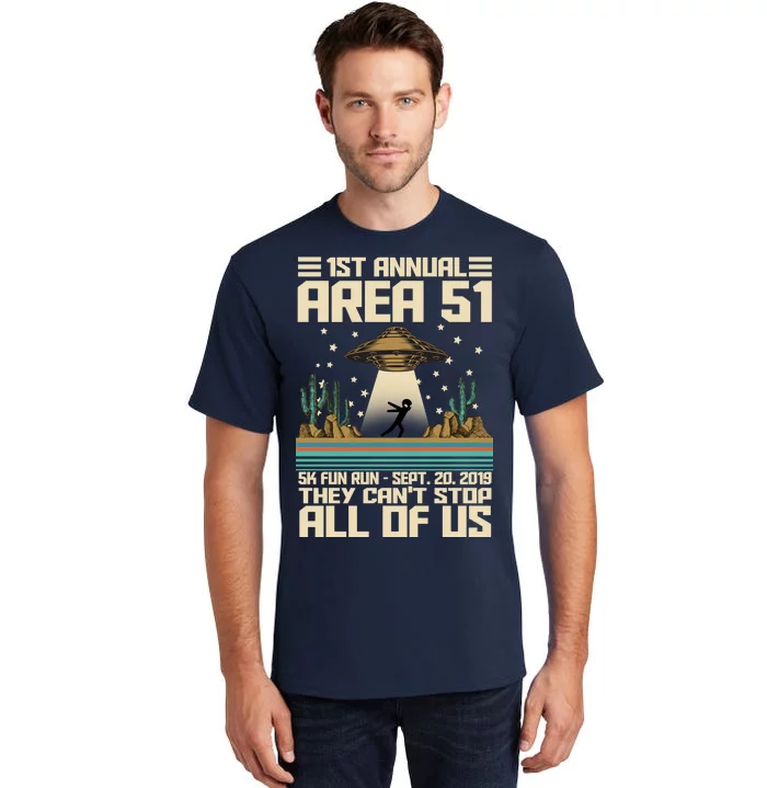 1st Annual Area 51 5k Fun Run Cant Stop Us Tall T-Shirt