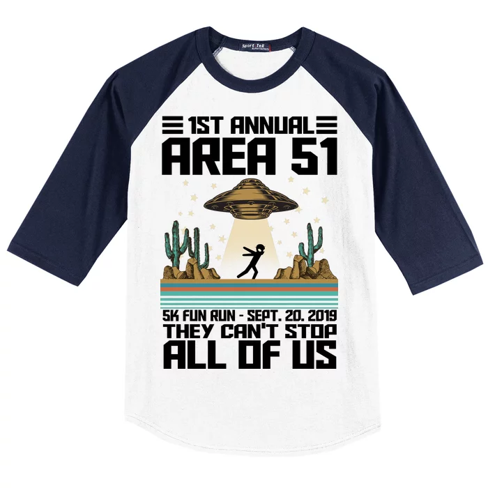 1st Annual Area 51 5k Fun Run Cant Stop Us Baseball Sleeve Shirt