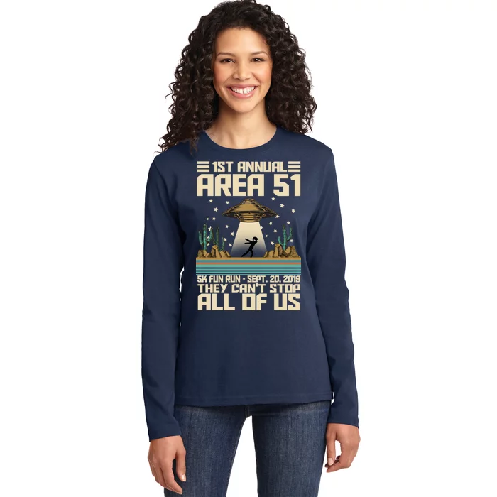 1st Annual Area 51 5k Fun Run Cant Stop Us Ladies Long Sleeve Shirt