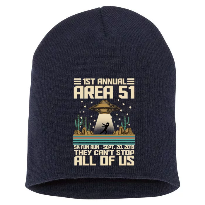 1st Annual Area 51 5k Fun Run Cant Stop Us Short Acrylic Beanie