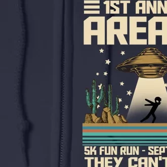 1st Annual Area 51 5k Fun Run Cant Stop Us Full Zip Hoodie