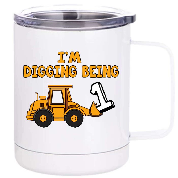 1st Birthday I'm Digging Being One Front & Back 12oz Stainless Steel Tumbler Cup