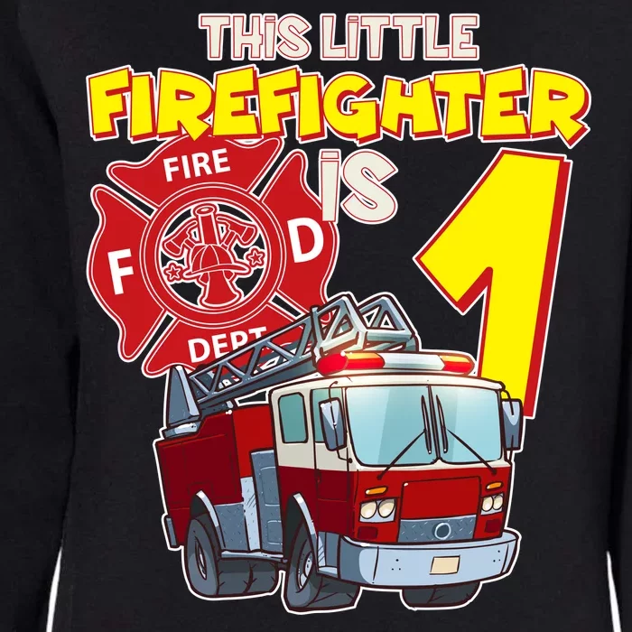 1st Birthday This Little Firefighter Is 1 Womens California Wash Sweatshirt