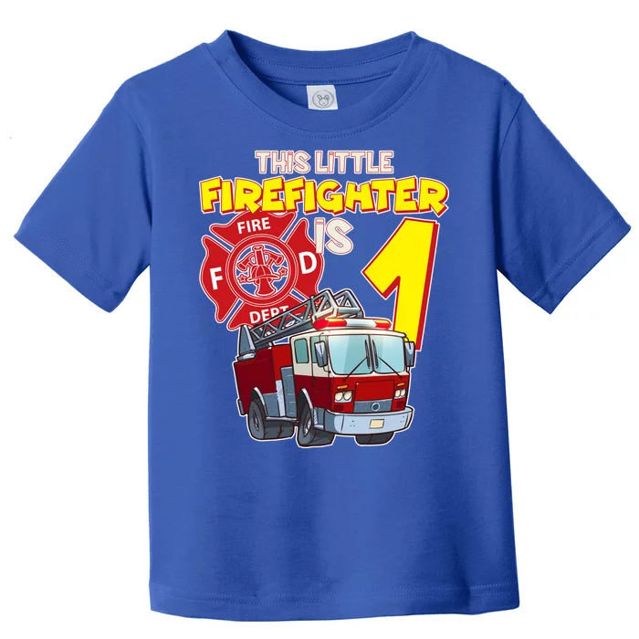 1st Birthday This Little Firefighter Is 1 Toddler T-Shirt