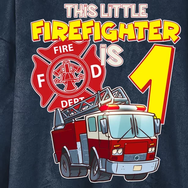 1st Birthday This Little Firefighter Is 1 Hooded Wearable Blanket