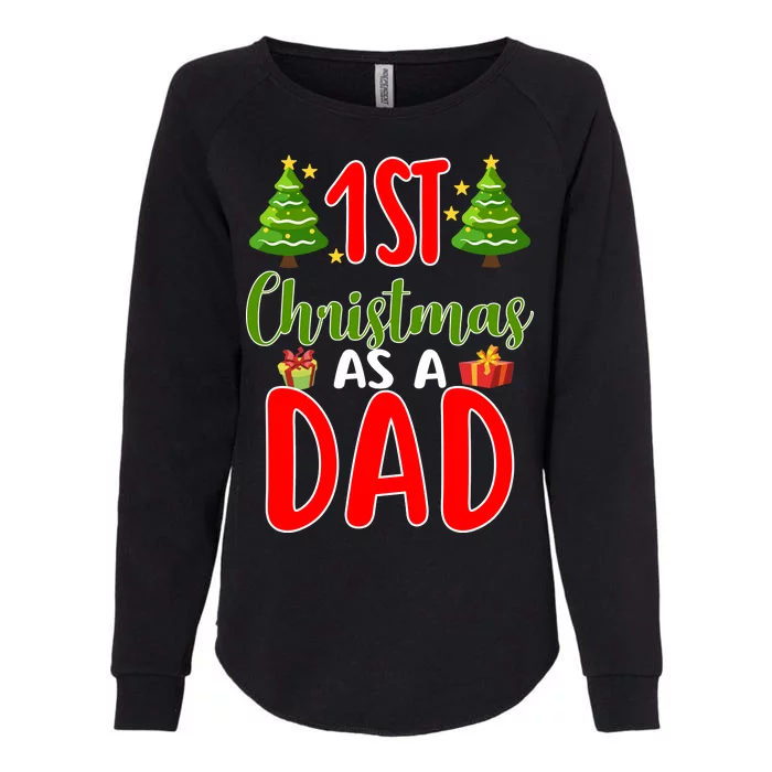 1st Christmas As A Dad Womens California Wash Sweatshirt