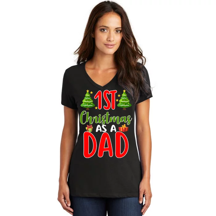 1st Christmas As A Dad Women's V-Neck T-Shirt