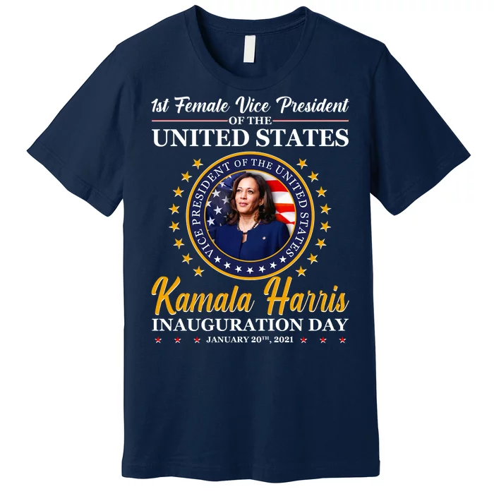 1st First Female Vice President of the United States Kamala Harris Premium T-Shirt