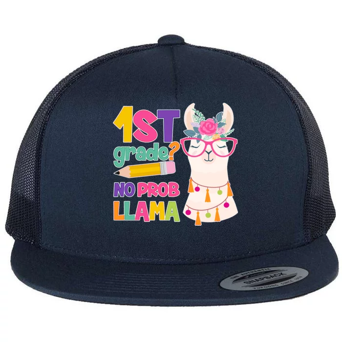 1st Grade? No Prob Llama Flat Bill Trucker Hat