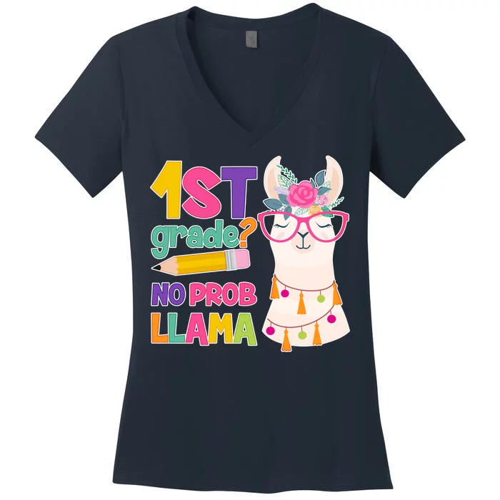 1st Grade? No Prob Llama Women's V-Neck T-Shirt