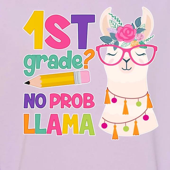 1st Grade? No Prob Llama Garment-Dyed Sweatshirt